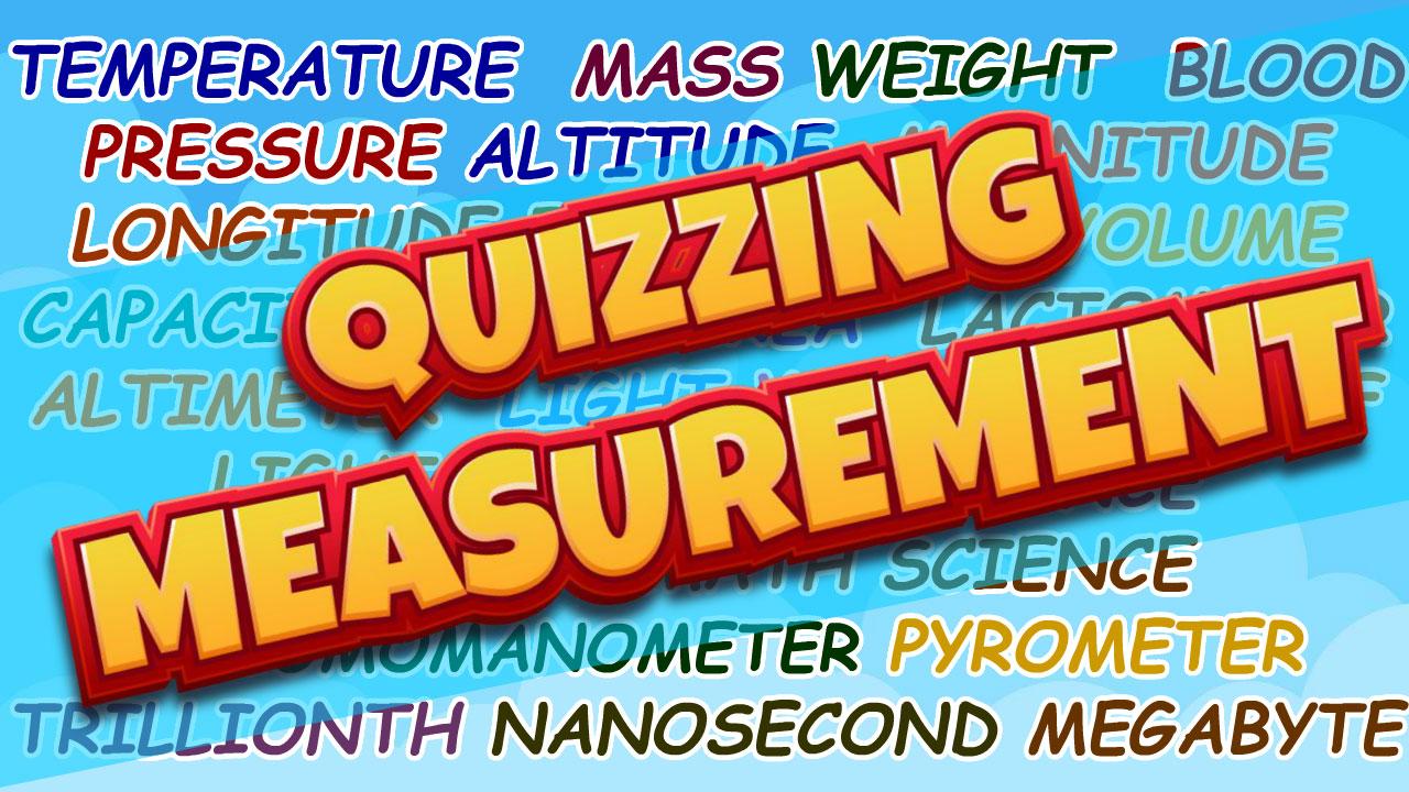Quizzing Measurement